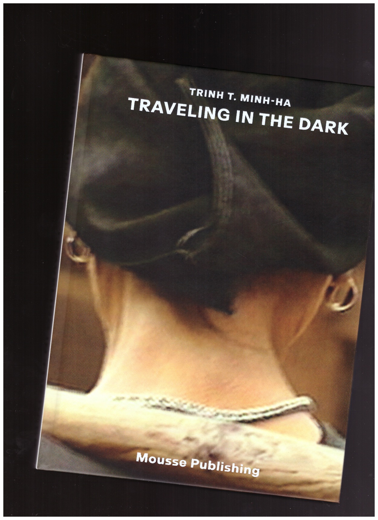 MINH-HA, Trinh T. - Traveling in the Dark